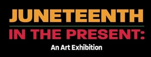 Juneteenth: In the Present